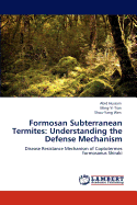 Formosan Subterranean Termites: Understanding the Defense Mechanism