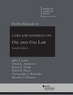 Forms Manual to Cases and Materials on Oil and Gas Law