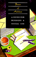 Forms of Address: A Guide for Business and Social Use - Holberg, Andrea, and Kelly, Kathleen D (Designer)