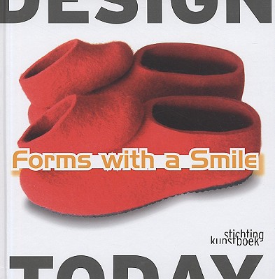 Forms with a Smile - Bucquoye, Moniek (Editor), and Van Den Storm, Dieter (Editor)