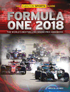 Formula One 2018: The World's Bestselling Grand Prix Handbook