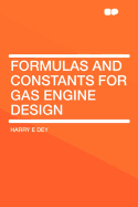 Formulas and Constants for Gas Engine Design