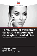 Formulation et ?valuation du patch transdermique de b?sylate d'amlodipine