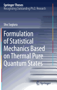 Formulation of Statistical Mechanics Based on Thermal Pure Quantum States