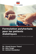 Formulation polyherbale pour les patients diabtiques