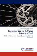 Forrester Wave, a Value Creation Tool