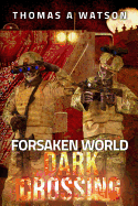 Forsaken World: Dark Crossing