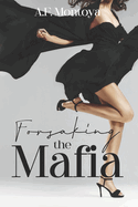 Forsaking the Mafia