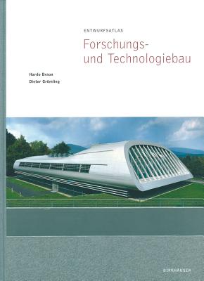 Forschungs-Und Technologiebau - Braun, Hardo, and Gromling, Dieter, and Bleher, Helmut (Contributions by)
