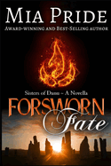 Forsworn Fate: A Sisters of Danu Novella