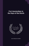 Fort Amsterdam in the Days of the Dutch