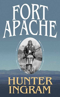 Fort Apache - Ingram, Hunter