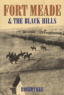 Fort Meade and the Black Hills