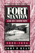 Fort Stanton and Its Community: 1855-1896