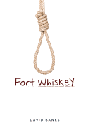 Fort Whiskey
