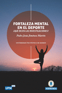 Fortaleza Mental en el Deporte: Qu dicen las investigaciones?