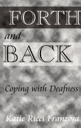 Forth and Back:: Coping with Deafness