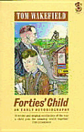 Forties' Child: An Early Autobiography