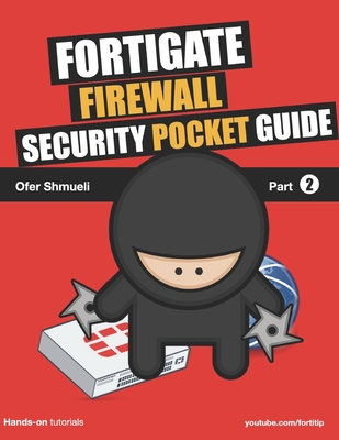Fortigate Security Pocket Guide - Shmueli, Ofer