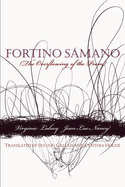 Fortino Samano: The Overflowing of the Poem
