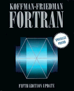 FORTRAN - Koffman, Elliot B, and Hartman, Susan (Editor)