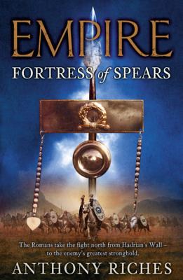 Fortress of Spears: Empire III - Riches, Anthony