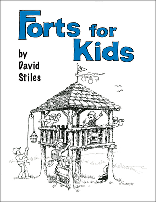 Forts for Kids - Stiles, David