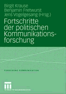 Fortschritte Der Politischen Kommunikationsforschung: Festschrift Fr Lutz Erbring