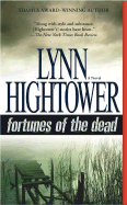 Fortunes of the Dead: A Lena Padget Novel - Hightower, Lynn