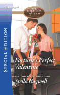 Fortune's Perfect Valentine: Now a Harlequin Movie, My Perfect Romance!