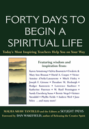 Forty Days to Begin a Spiritual Life: Today's Most Inspiring Teachers Help You on Your Way