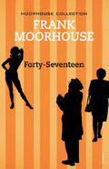 Forty-Seventeen - Moorhouse, Frank