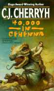 Forty Thousand in Gehenna - Cherryh, C J