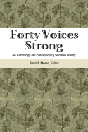 Forty Voices Strong: An Anthology of Contemporary Scottish Poetry