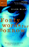 Forty Words for Sorrow - Blunt, Giles