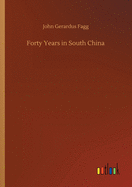 Forty Years in South China