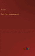 Forty Years of American Life