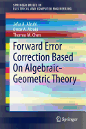 Forward Error Correction Based On Algebraic-Geometric Theory