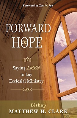 Forward in Hope - Clark, Matthew H