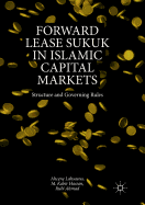Forward Lease Sukuk in Islamic Capital Markets: Structure and Governing Rules