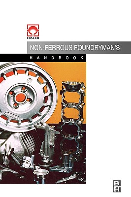 Foseco Non-Ferrous Foundryman's Handbook - Brown, John