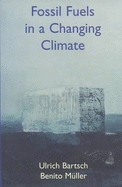 Fossil Fuels in a Changing Climate: Impacts of the Kyoto Protocol and Developing Country Participation