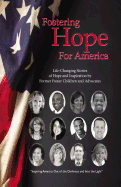 Fostering Hope For America: (Real life stories of Hope)