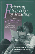Fostering the Love of Reading: The Affective Domain in Reading Education