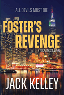 Foster's Revenge: All Devils Must Die