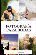 Fotograf?a Para Bodas