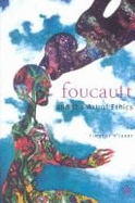 Foucault: The Art of Ethics