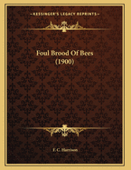 Foul Brood of Bees (1900)