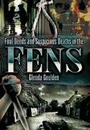 Foul Deeds and Suspicious Deaths in the Fens