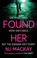Found Her: The most gripping and emotional thriller you'll read this year!